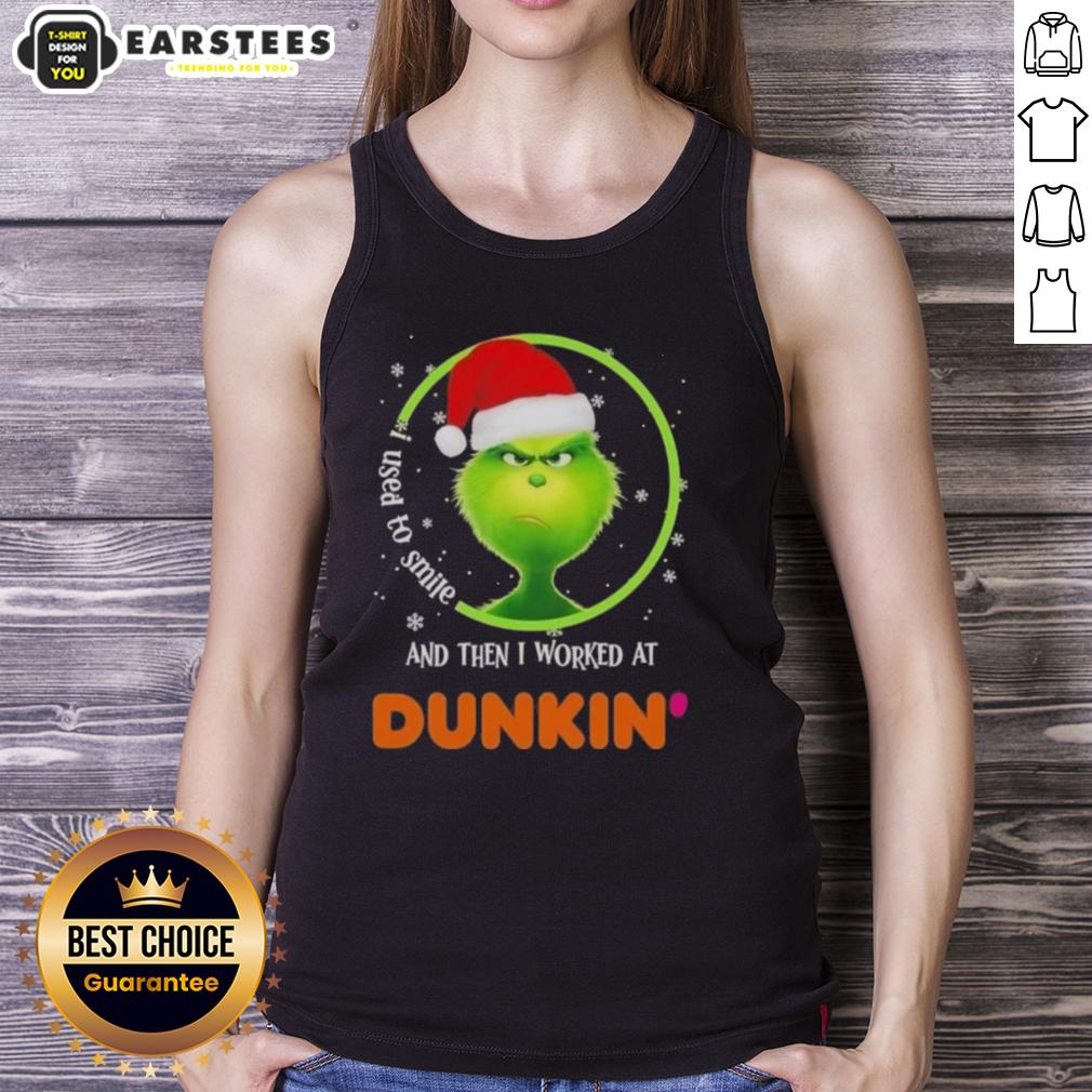 premium-grinch-i-used-to-smile-and-then-i-worked-at-dunkin-donuts-tank-top Premium Grinch tank top with 'I Used To Smile And Then I Worked At Dunkin Donuts' print, perfect for coffee lovers.