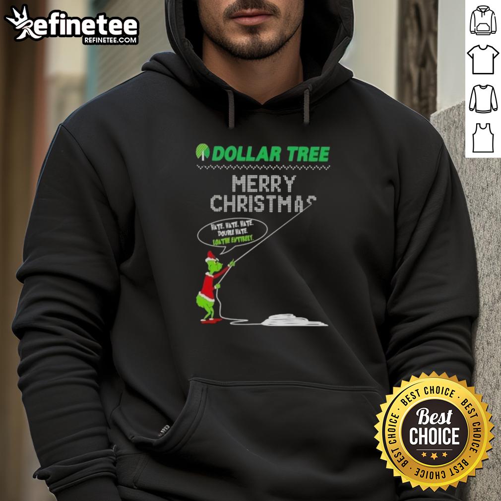 premium-grinch-x-dollar-tree-merry-christmas-hate-hate-hate-double-hate-loathe-entirely-hoodie Premium Grinch X Dollar Tree hoodie featuring 'Merry Christmas, Hate, Hate, Hate' design for festive humor lovers.
