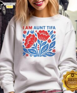 Premium I Am Aunt Tifa Floral Flower Sweatshirt featuring a vibrant floral design, perfect for proud aunts and casual wear.