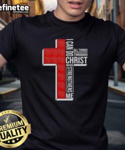 Alt Text: Premium I Can Do All Things Through Christ Who Strengthens Me Utah Utes Football Cross T-Shirt design for fans.