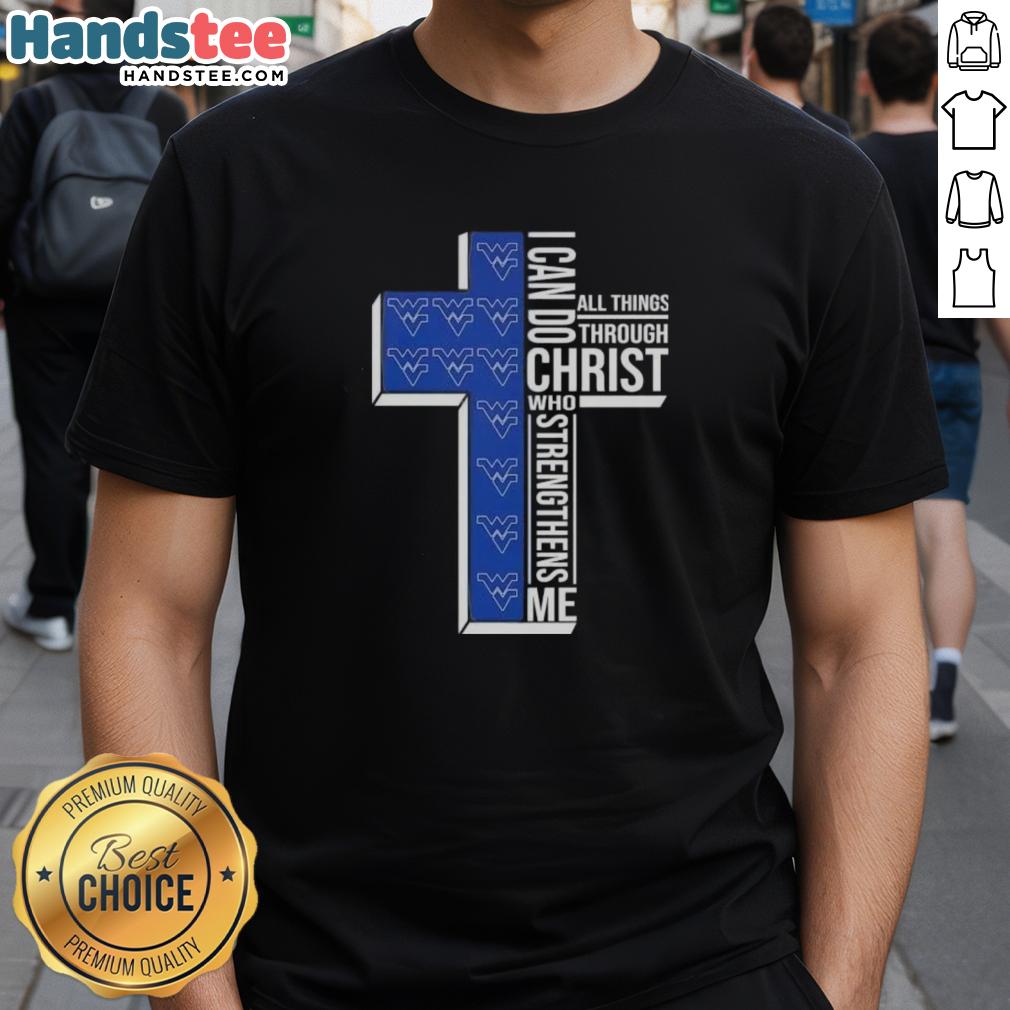 premium-i-can-do-all-things-through-christ-who-strengthens-me-west-virginia-mountaineers-football-cross-t-shirt-1 Premium I Can Do All Things Through Christ West Virginia Mountaineers Football Cross T-Shirt design for fans.