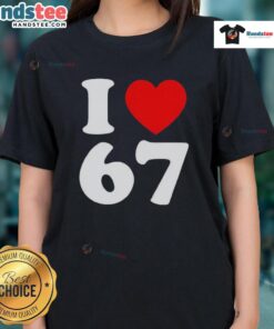Premium I Love 67 Heart Ladies Tee in vibrant colors, perfect for casual outings and expressing love for the number 67.