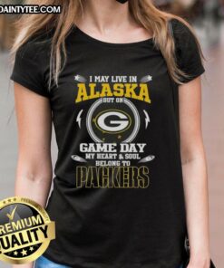 Premium ladies tee featuring 'I may live in Alaska but my heart belongs to Green Bay Packers' design.
