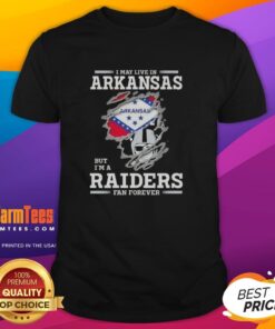 Premium I May Live In Arkansas But I'm A Raiders Fan Forever T-Shirt showcasing team spirit and Arkansas pride.