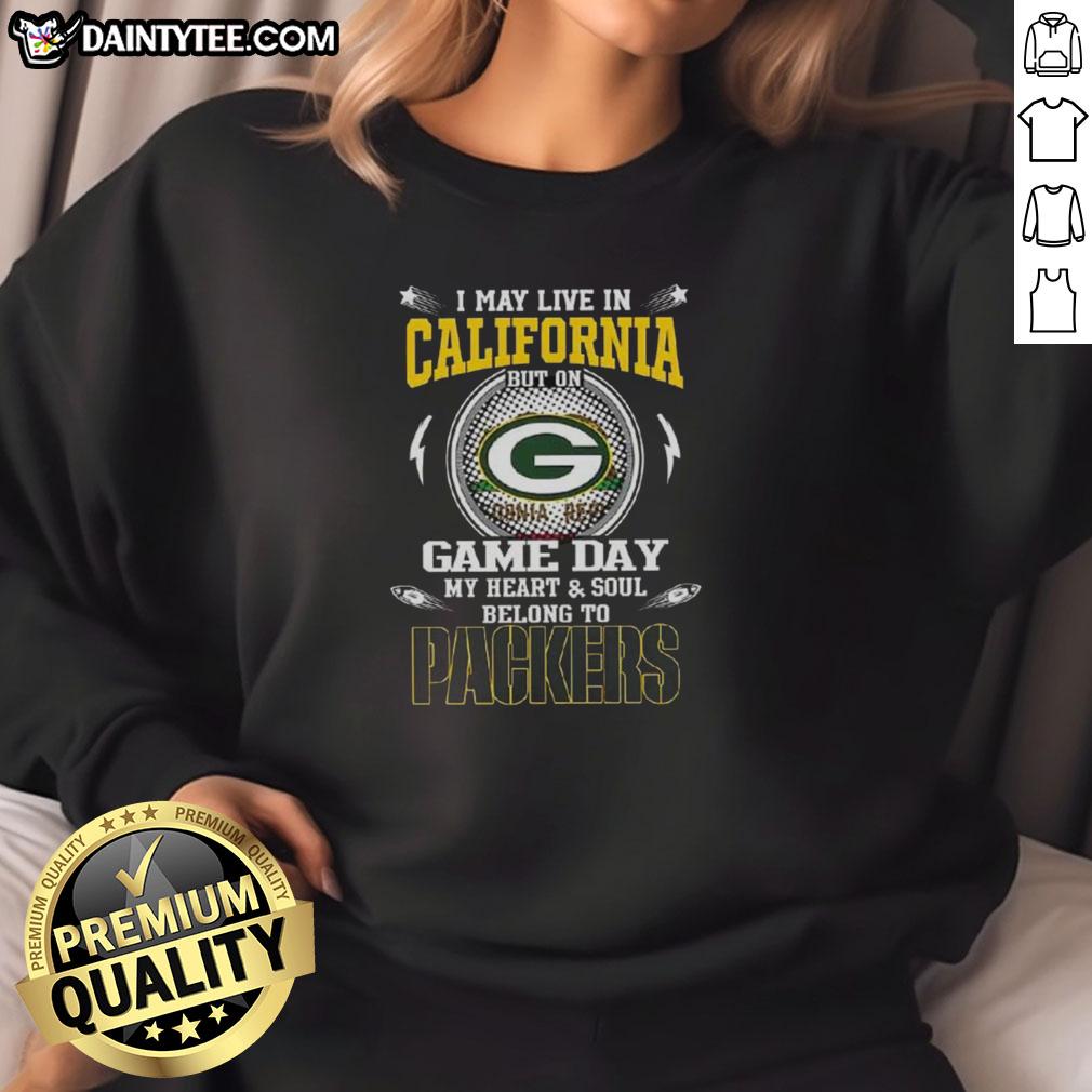 premium-i-may-live-in-california-but-on-game-day-my-heart-and-soul-belongs-to-green-bay-packers-sweatshirt Alt Text: Cozy Green Bay Packers sweatshirt for fans living in California, showcasing team spirit on game day.