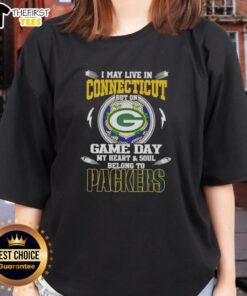 Alt Text: Premium ladies tee featuring 'I May Live In Connecticut But On Game Day My Heart Belongs To Green Bay Packers' design.