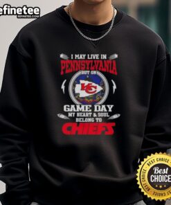 Cozy premium sweatshirt with 'I May Live In Pennsylvania, But My Heart Belongs To Kansas City Chiefs' design.