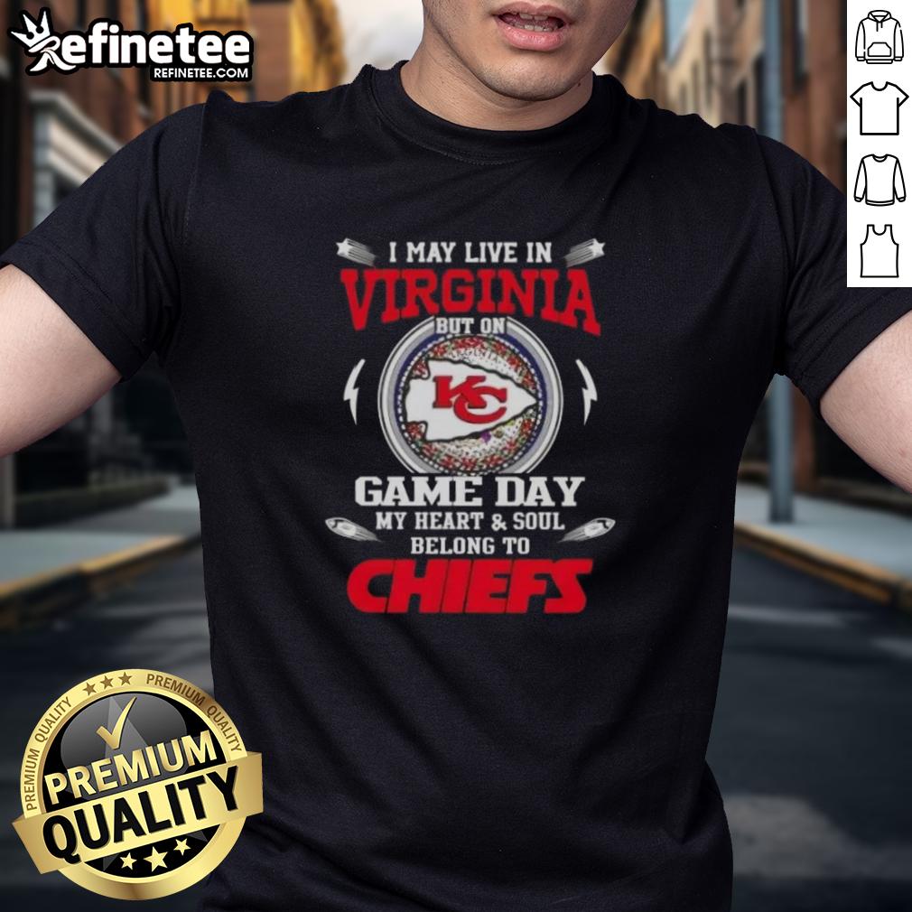 premium-i-may-live-in-virginia-but-on-game-day-my-heart-and-soul-belongs-to-kansas-city-chiefs-t-shirt Alt Text: Premium Kansas City Chiefs T-shirt - I May Live In Virginia But My Heart Belongs To Chiefs on Game Day.