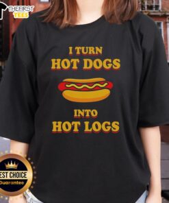 Premium I Turn Hot Dogs Into Hot Logs Ladies Tee - Fun graphic shirt for hot dog lovers and food enthusiasts.