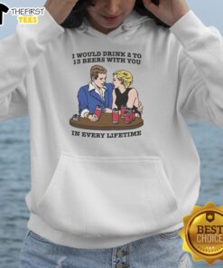 Premium hoodie featuring 'I Would Drink 2 to 13 Beers With You In Every Lifetime' design for beer lovers.