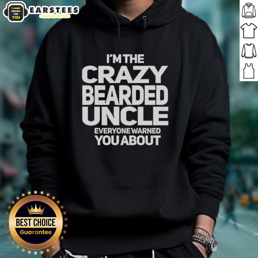 premium-im-the-crazy-bearded-uncle-everyone-warned-you-about-hoodie Premium 'I'm The Crazy Bearded Uncle Everyone Warned You About' Hoodie in vibrant colors, perfect for quirky family gatherings.