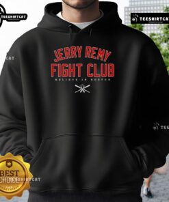 Premium Jerry Remy Fight Club Believe In Boston Red Sox hoodie displayed on a wooden surface, showcasing its vibrant design.