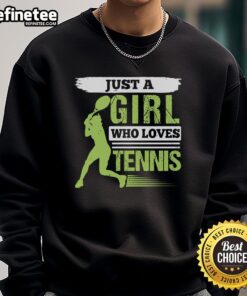 Alt Text: Premium Just A Girl Who Loves Tennis Sweatshirt in vibrant colors, perfect for tennis enthusiasts and casual wear.