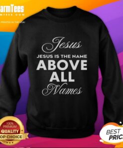 Alt Text: Premium Justin Fields sweatshirt featuring Jesus Is The Name Above All Names design in stylish lettering.