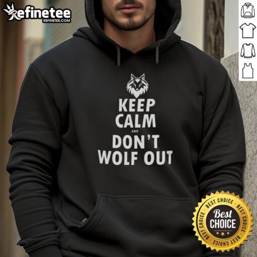 Premium Keep Calm and Don't Wolf Out Hoodie in black with white text, perfect for casual wear and wolf enthusiasts.
