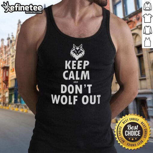 Premium Keep Calm and Don't Wolf Out Tank Top in stylish design, perfect for casual wear and wolf enthusiasts.