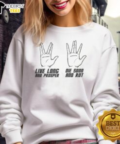 Premium Live Long Vs Die Soon Hand Sign Sweatshirt featuring unique graphic design on a stylish, comfortable fabric.