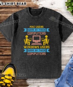 Premium Mac users and Windows users t-shirt featuring witty text about their loyalty to their computers.