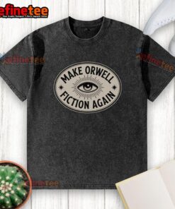 Premium Make Orwell Fiction Again washed t-shirt featuring a stylish design perfect for casual wear and literary fans.