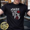 Premium Make The Rich Pay T-Shirt featuring bold text design, perfect for eco-conscious fashion lovers and social activists.