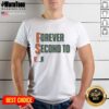 Premium Miami Hurricanes Forever Second To U T-Shirt featuring vibrant team colors and logo for dedicated fans.