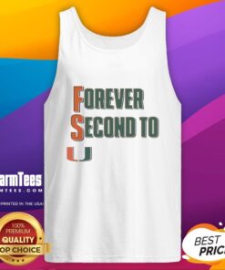 Premium Miami Hurricanes Forever Second to U tank top featuring vibrant team colors and stylish design for fans.
