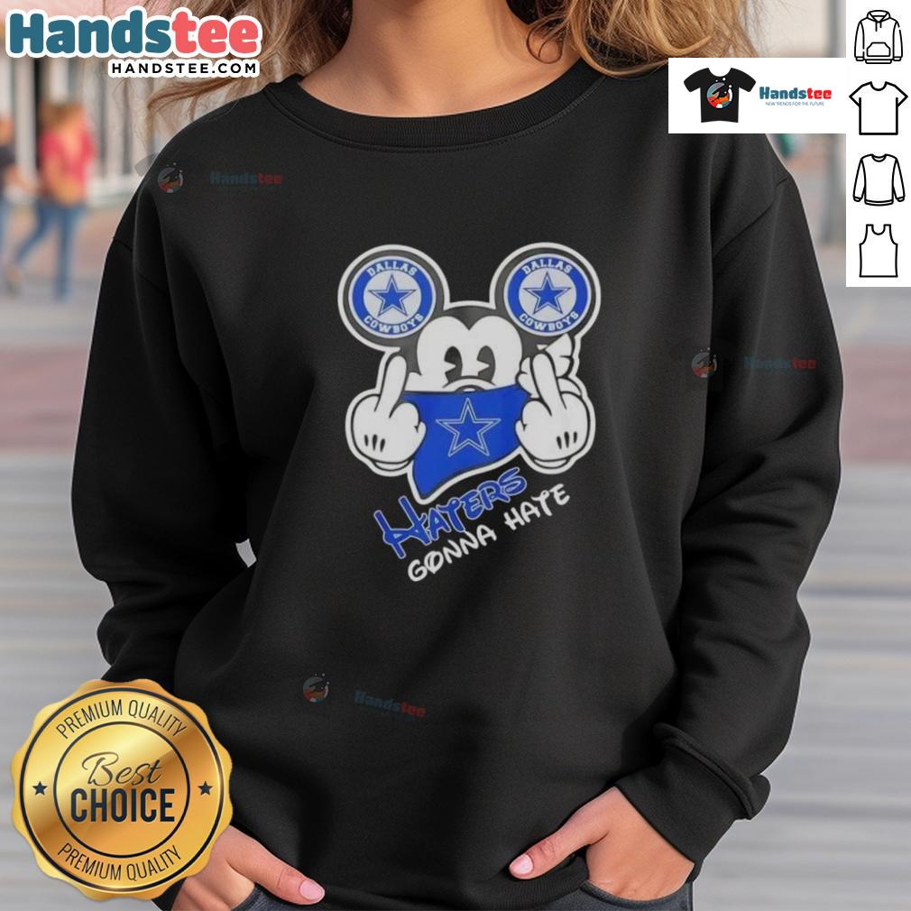 premium-mickey-x-dallas-cowboys-haters-gonna-hate-sweatshirt Premium Mickey X Dallas Cowboys 'Haters Gonna Hate' sweatshirt featuring a stylish design for fans and supporters.