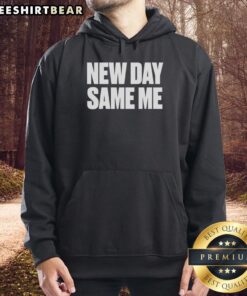 Premium New Day Same Me Hoodie in stylish design, perfect for casual wear and expressing individuality.