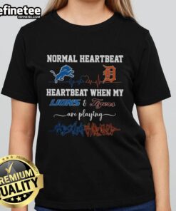 Premium Normal Heartbeat And Heartbeat When My Detroit Lions And Tigers Are Playing T-Shirt - Image 6