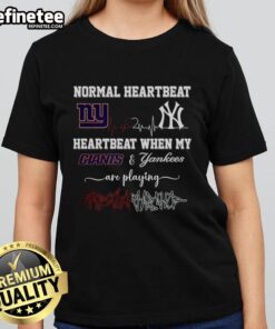Premium Normal Heartbeat And Heartbeat When My New York Giants And New York Yankees Are Playing T-Shirt - Image 3