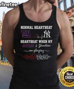 Premium Normal Heartbeat And Heartbeat When My New York Giants And New York Yankees Are Playing T-Shirt - Image 4