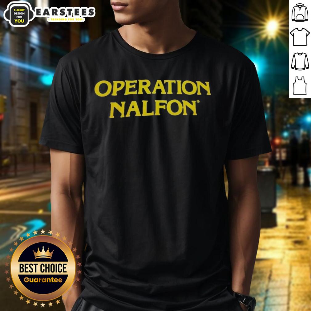 premium-operation-nalfon-t-shirt Premium Operation Nalfon T-Shirt featuring a stylish design and high-quality fabric for ultimate comfort and durability.