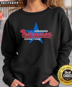 Premium Philadelphia Phillies Postseason 2025 October Ready Sweatshirt featuring team logo and stylish design.