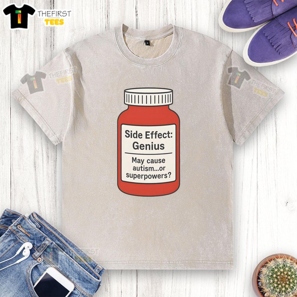 premium-pills-side-effect-genius-may-cause-autism-or-superpowers-washed-t-shirt Premium Pills Side Effect Genius May Cause Autism or Superpowers washed t-shirt design with vibrant graphics.