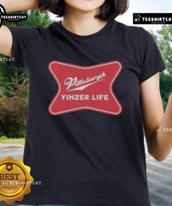 Alt Text: Premium Pittsburgh Yinzer Life ladies tee showcasing 'The Champagne of Cities' slogan in stylish design.