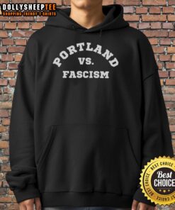 Premium Portland Vs Fascism Antifa Resistance hoodie showcased at a protest in Portland, Oregon, emphasizing activism.