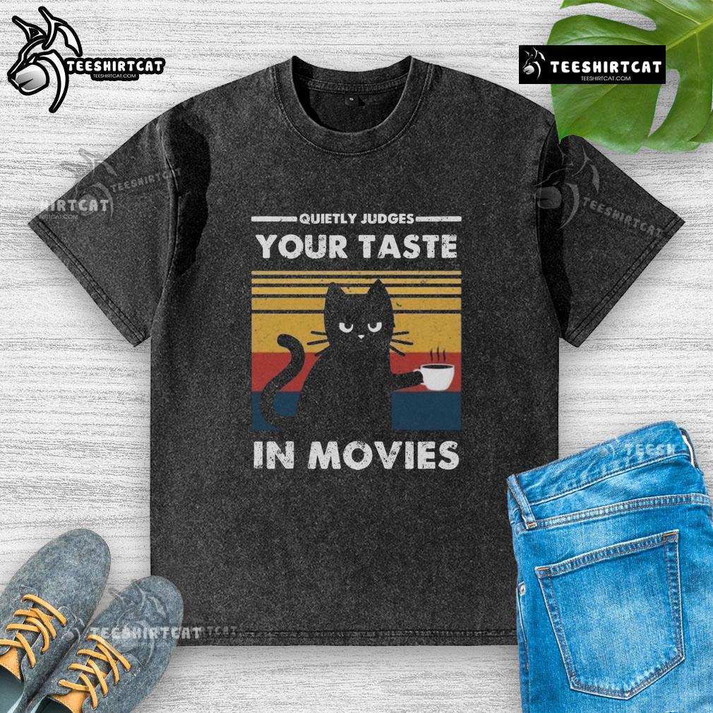 Premium Quietly Judges Your Taste In Movies Washed T Shirt Premium Quietly Judges Your Taste In Movies Washed T-Shirt featuring a stylish graphic design for movie lovers.
