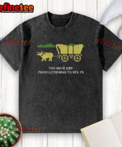 Premium RFK Oregon Trail T-Shirt featuring 'You Have Died From Listening To RFK Jr.' graphic, perfect for fans.