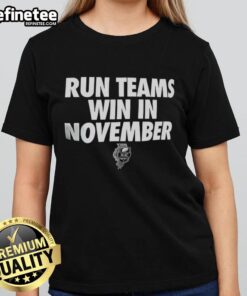 Premium Run Teams Win In November T-Shirt - Image 3