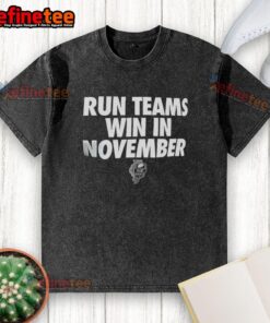 Premium Run Teams Win In November T-Shirt - Image 6
