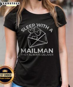 Premium Sleep With A Mailman They Always Deliver Ladies Tee design featuring a stylish graphic on a comfortable shirt.
