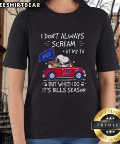 Alt Text: Premium Snoopy driving car tee for ladies with 'I don't always scream at my TV, but when I do, it's Bills season' design.