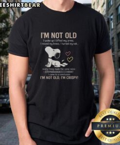 Alt Text: Premium Snoopy I'm Not Old I'm Crispy T-Shirt featuring a vintage Snoopy graphic, perfect for casual wear.
