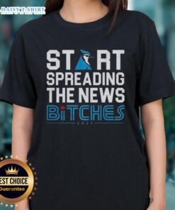 Premium Toronto Blue Jays ladies tee with 'Start Spreading The News Bitches' graphic design for stylish fans.