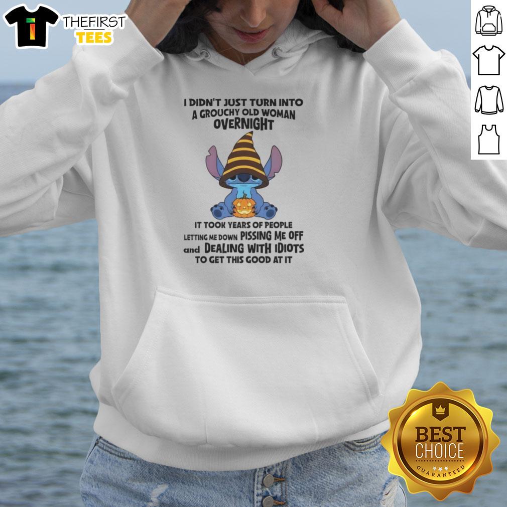 premium-stitch-i-didnt-just-turn-into-a-grouchy-old-woman-overnight-it-took-years-hoodie Premium Stitch hoodie with text 'I Didn't Just Turn Into A Grouchy Old Woman Overnight, It Took Years' in bold font.