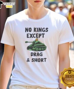 Premium Tank Weeeeee No Kings Except Drag And Short T-Shirt displayed on a model, showcasing its stylish design and fit.
