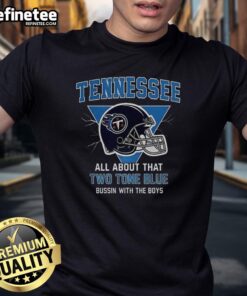 Alt Text: Premium Tennessee Titans Football helmet t-shirt in two-tone blue, featuring Bussin With The Boys design.