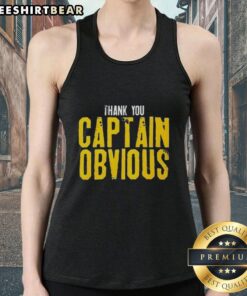 Premium Thank You Captain Obvious Sarcastic Tank Top displayed on a mannequin, perfect for humor lovers and casual wear.