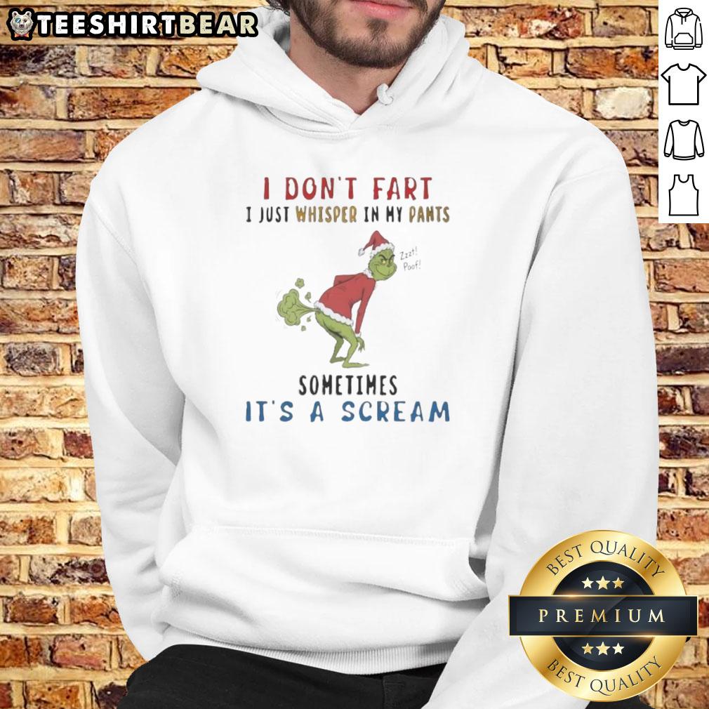 Premium The Grinch I Don't Fart I Just Whisper In My Pants Zzzt Poof Sometimes It's A Scream Hoodie Premium Grinch hoodie with 'I Don't Fart, I Just Whisper In My Pants' slogan, perfect for holiday humor and comfort.
