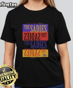Alt Text: Premium The Sadies Pioneertown CA Feb 9 2026 Tour Ladies Tee showcasing a stylish design for fans.